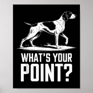Affiche Pointeur Allemand Brun Chien Whats Your Point Gs