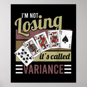 Affiche Poker de Vintage I'm losing it's Called Variance