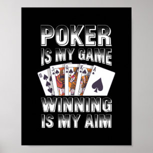 Affiche Poker Est Mon Jeu Gagner Est Mon Objectif Casino