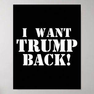 Affiche Politique - Je veux Trump de retour - 45e présiden