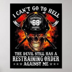 Affiche Pompier je ne peux pas aller en enfer le diable en