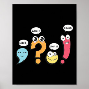 Affiche Ponctuation Grammaire Attendez Quoi Arrêtez Je sui