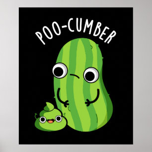 Affiche Poo-concombre Funny Concombre Pun de Concombre Dar