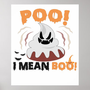 Affiche POO Je Veux Dire Boo Funny Éffrayant Gothique Poop