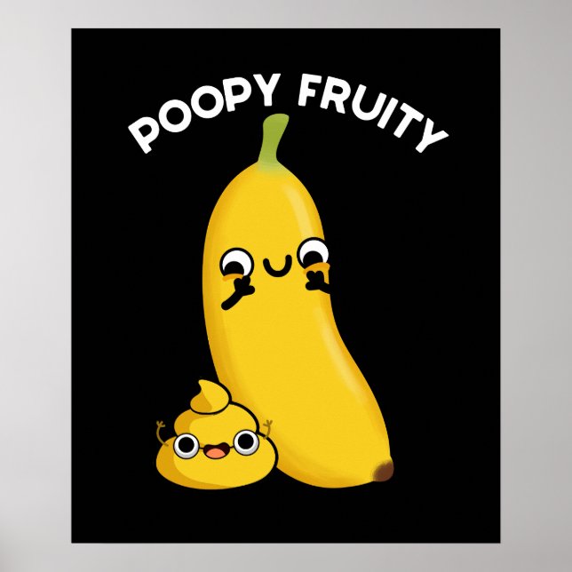 Affiche Poopy Fruit Funny Fruit Banana Pun Dark BG (Devant)