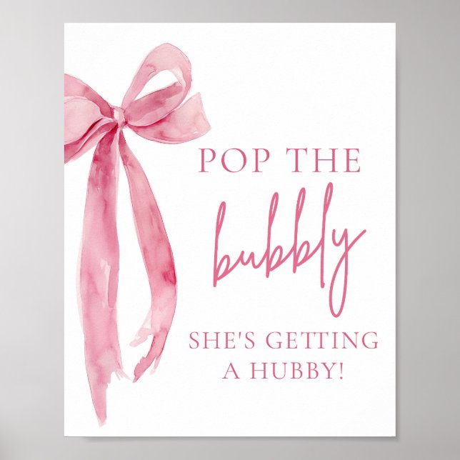 Affiche Pop Bow Pop The Bubbly Elle obtient un Hubby Sign (Devant)