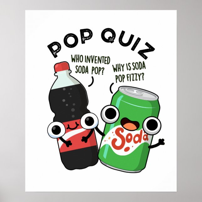 Affiche Pop Quiz Drôle Soda Pop Pun (Devant)