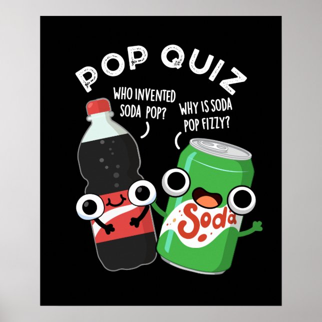 Affiche Pop Quiz Drôle Soda Pop Pun Dark BG (Devant)