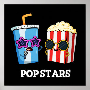 Affiche Pop Stars Funny Soda Pop Popcorn Pun Dark BG