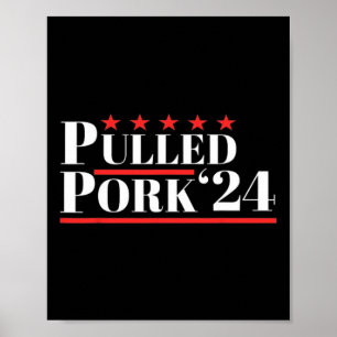 Affiche Porc Pulled 24 Drôle Viande Lover Bbq Humo politiq