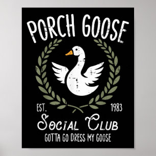 Affiche Porch Goose Social Club Funny Silly Animal Women M