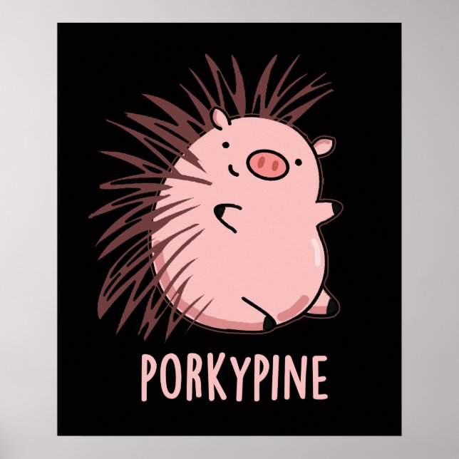 Affiche Porky pine Funny Porcupine Pig Pun Dark BG (Devant)