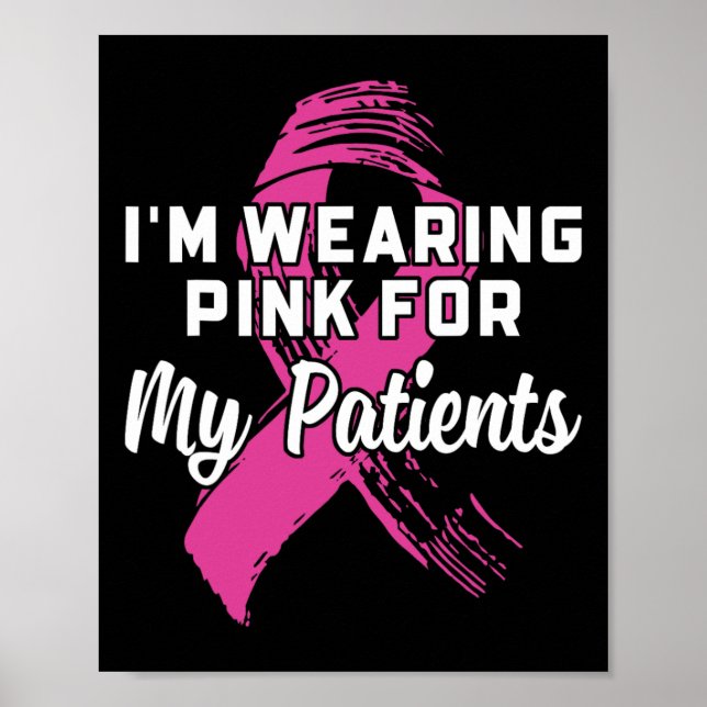 Affiche Porter Le Rose Pour Mes Patients Cancer Du Sein (Devant)