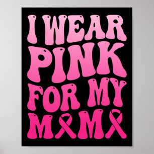 Affiche Portez Le Rose Pour Ma Mère Équipe De Soutien Au C