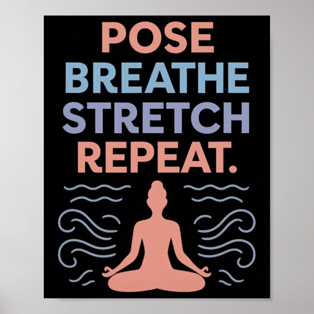 Affiche Pose Respirer Étirer Répéter Yoga Zen Flux Concept (Devant)