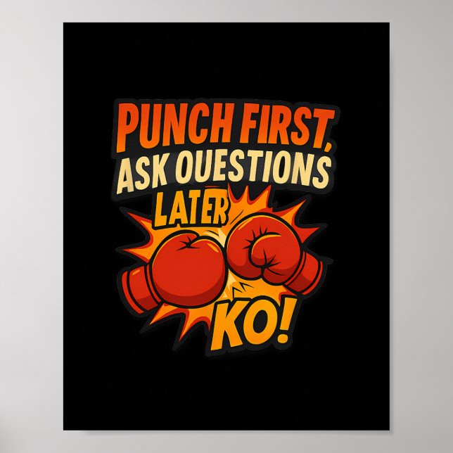 Affiche Poser d'abord des questions plus tard Ko Boxing Ar (Devant)