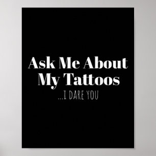 Affiche Posez-Moi Des Questions Sur Mes Tatouages Je Vous 