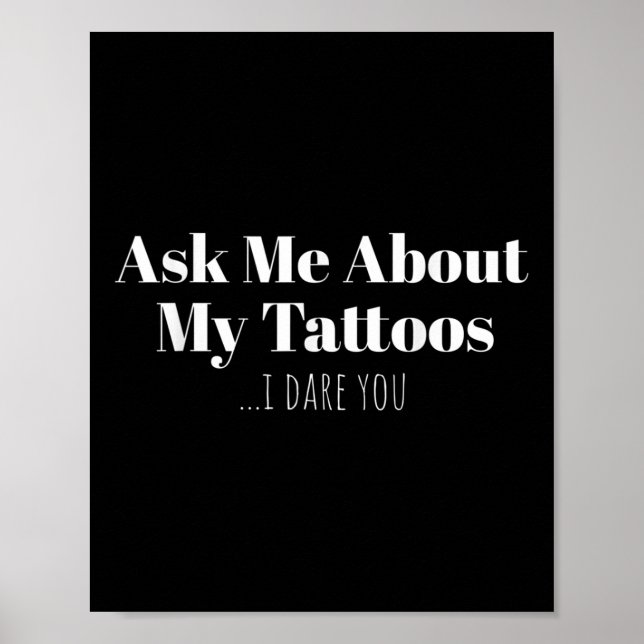Affiche Posez-Moi Des Questions Sur Mes Tatouages Je Vous  (Devant)