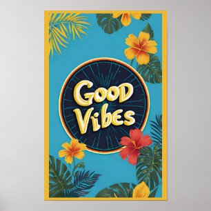 Affiche Positivité florale tropicale moderne Good Vibes