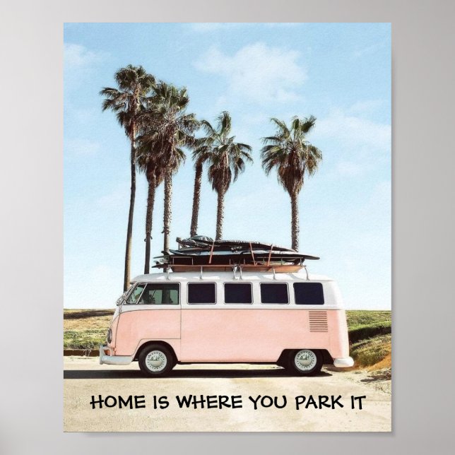 Affiche Poster- Home Is Where You Park It (Devant)