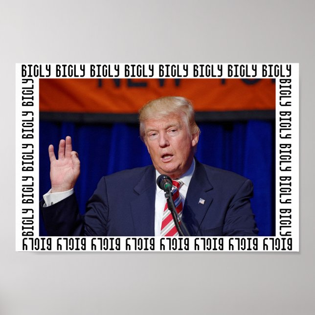 Affiche Poster-image du président Donald Trump "Bigly" (Devant)