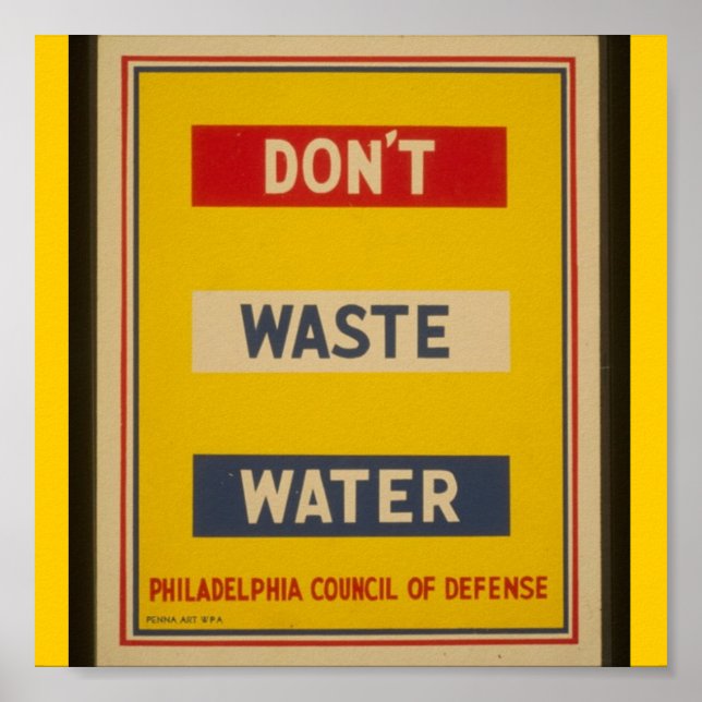 Affiche Poster-WPA-Ne pas gaspiller l'eau (Devant)