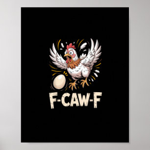 Affiche Poule F Caw F drôle Style Créatif Décontracté