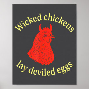 Affiche Poules Méchantes Pondent des Œufs Diaboliques