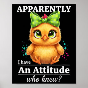 Affiche Poulet, Apparemment J'ai Une Attitude Drôle De Pou