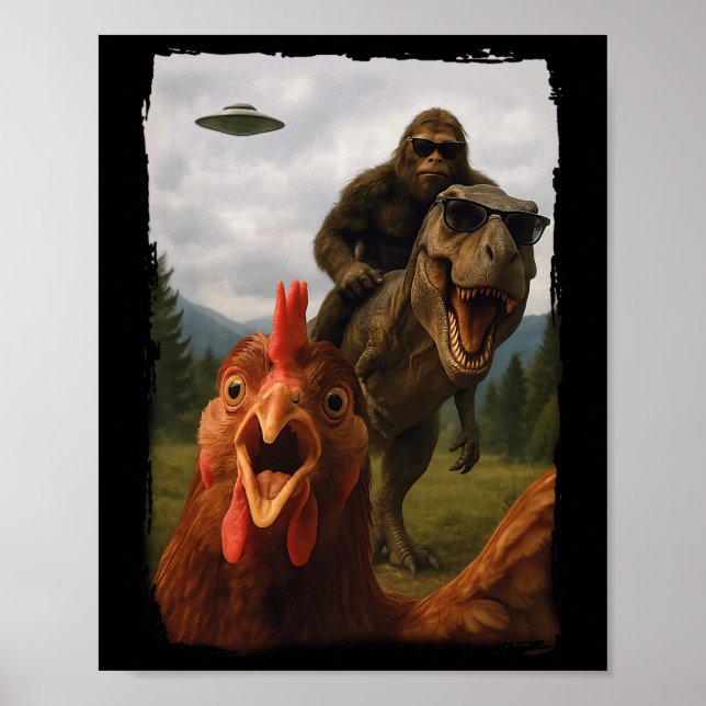 Affiche Poulet Bigfoot T-rex Ufo Selfie  (Devant)