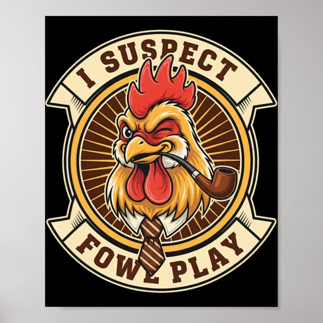 Affiche Poulet détective Coq Je soupçonne un jeu déloyal  (Devant)