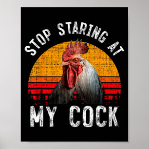 Affiche Poulet Drôle Coq Arrête De Regarder Mon Cadeau