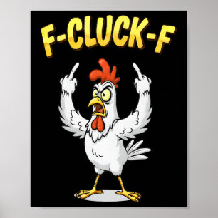 Affiche Poulet drôle du doigt du milieu F Cluck F Anti Tru