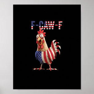 Affiche Poulet drôle F-Caw-F drapeau américain F-Caw-F amé