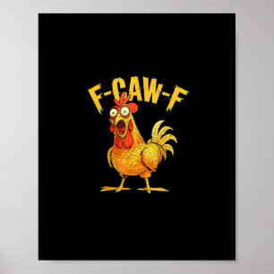 Affiche Poulet drôle F-Caw-F – Graphique de corbeau hilara