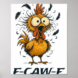 Affiche Poulet drôle F-caw-f Oiseau F-caw-f Graphique pour