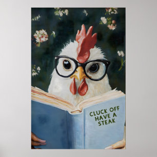 Affiche Poulet Drôle Lisant Cluck Off Avoir un Steak Livre