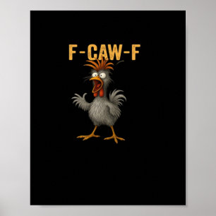 Affiche Poulet F-Caw-F Essentiel Élégance Décontractée