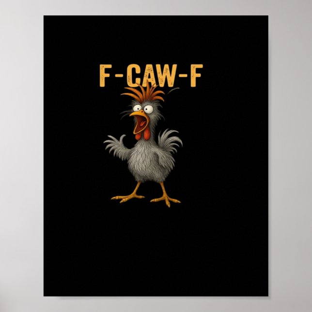 Affiche Poulet F-Caw-F Essentiel Élégance Décontractée (Devant)