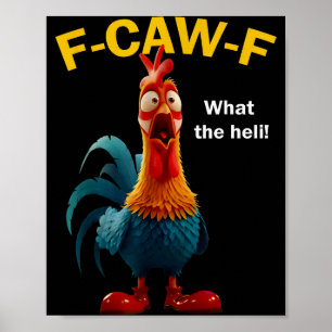 Affiche Poulet F-caw-f Que L'Hélico F-caw-f