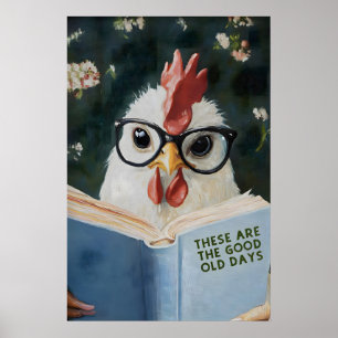 Affiche Poulet Fantaisiste Lisant C'est le Bon Vieux
