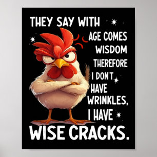 Affiche Poulet On dit qu'avec l'âge vient la sagesse donc