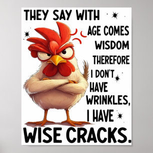 Affiche Poulet On dit qu'avec l'âge vient la sagesse donc
