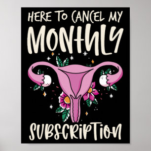 Affiche Pour annuler mon abonnement mensuel Hystérectomie 