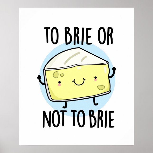 Affiche Pour Brider Ou Ne Pas Brider Drôle Pun De Fromage (Devant)