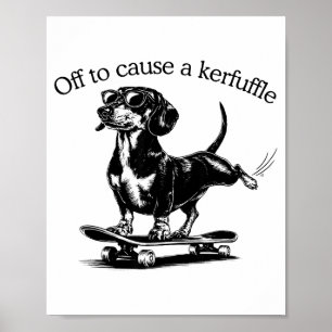 Affiche Pour causer un chahut drôle dachshund patineur moi