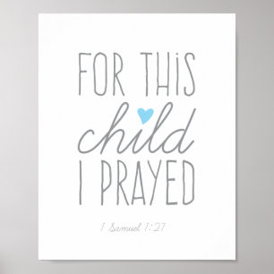 Affiche Pour Cet Enfant, J'Ai Prié 1 Samuel 1:27 Bleu