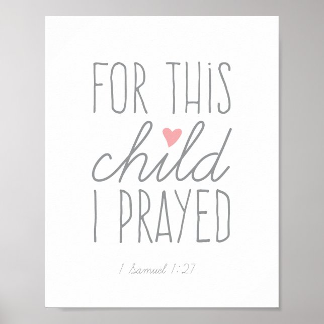 Affiche Pour Cet Enfant, J'Ai Prié 1 Samuel 1:27 Rose (Devant)