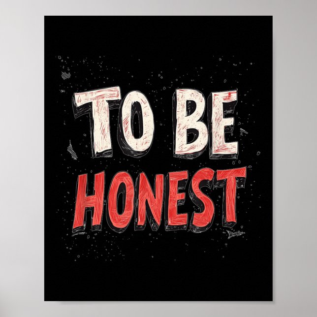 Affiche Pour Être honnête Costume De Devise (Devant)