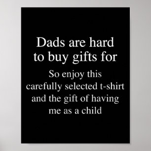 Affiche Pour les papas difficiles à gâter drôles d'hommes